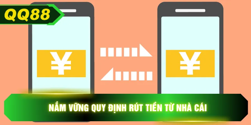 Nắm vững quy định rút tiền từ nhà cái